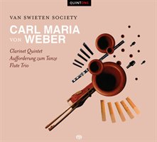 Van Swieten Society: Carl Maria von Weber: Romantic Chamber Music