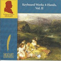 WA Mozart: Keyboard Works 4-Hands, Vol. II